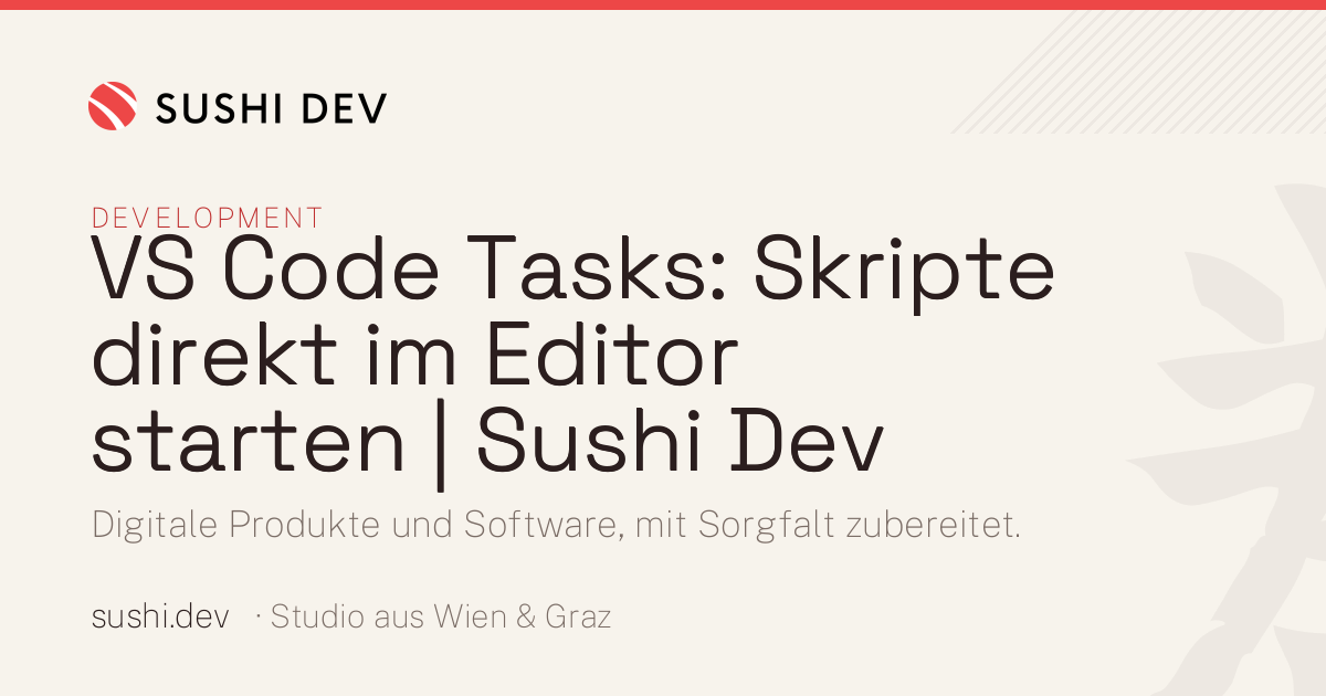 VS Code Tasks: Skripte direkt im Editor starten | Sushi Dev