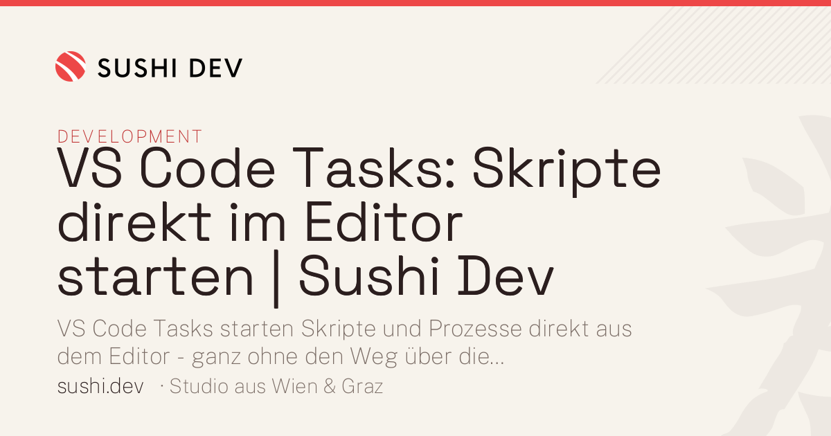 Skripte VS Code Tasks: Skripte direkt im Editor starten | Sushi Dev
